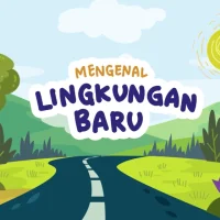 Mengenal Lingkungan Baru