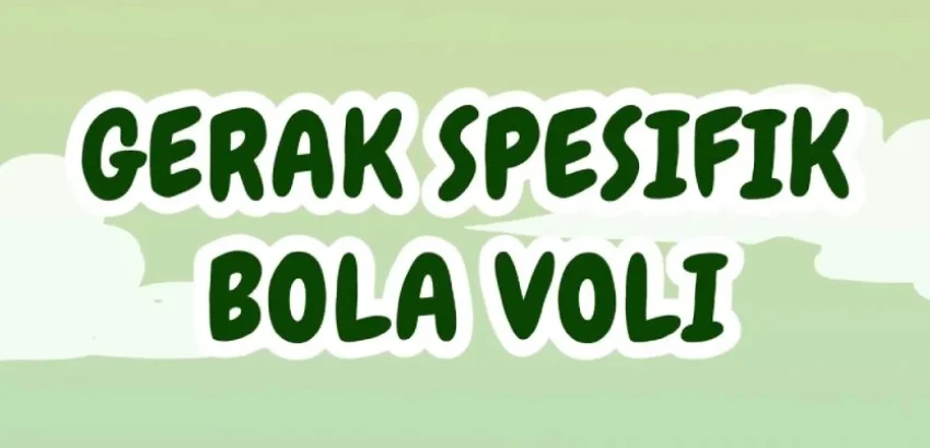 Gerak Spesifik Bola Voli
